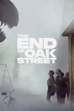 The End of Oak Street (Kinofest 5,-)