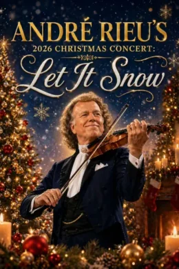 André Rieu’s 2026 Christmas Concert: Let It Snow